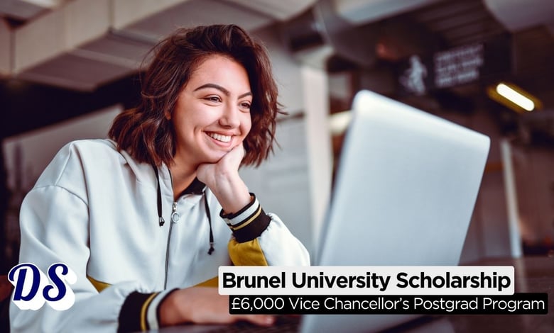 £6,000 Vice Chancellor’s Postgrad Brunel University Scholarship 2026 Open