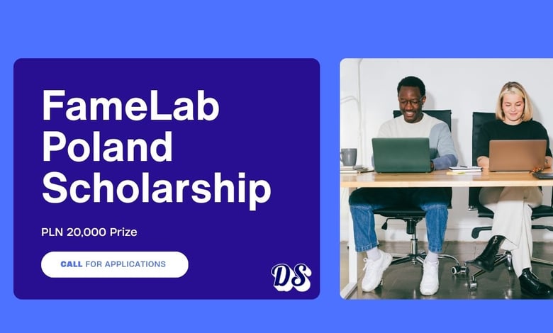 FameLab Poland Scholarship 2026 with PLN 20,000 Prize and Global Science Stage