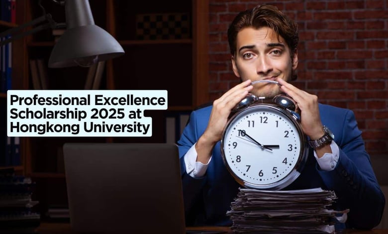Professional Excellence Scholarship 2025 at Hongkong University