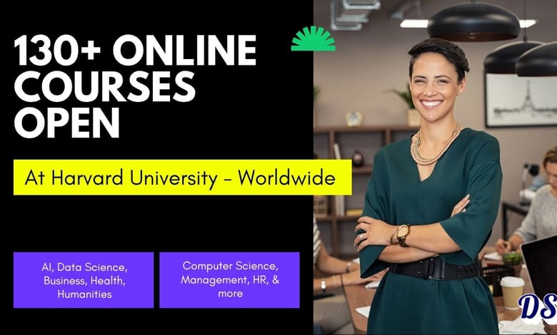 Harvard Opens 130+ Free Online Courses Worldwide - AI, Python, Data Science, Business, Health, Humanities and More