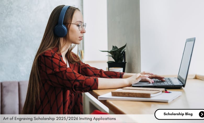 Art of Engraving Scholarship 20252026 Inviting Applications