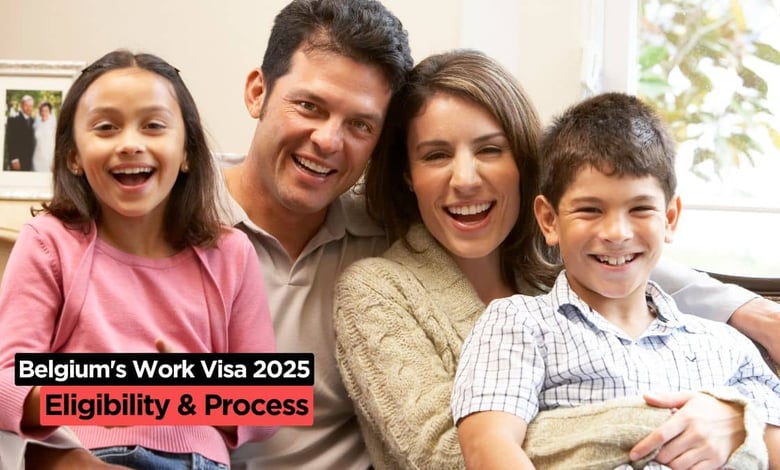 Belgium Work VISA for Highly Qualified Workers With Family and Spouse
