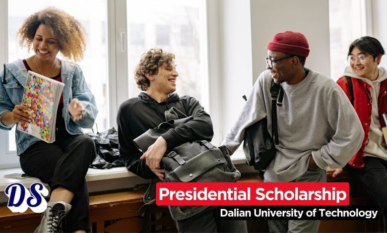 Presidential Undergrad Scholarship 2026 at Dalian University of Technology