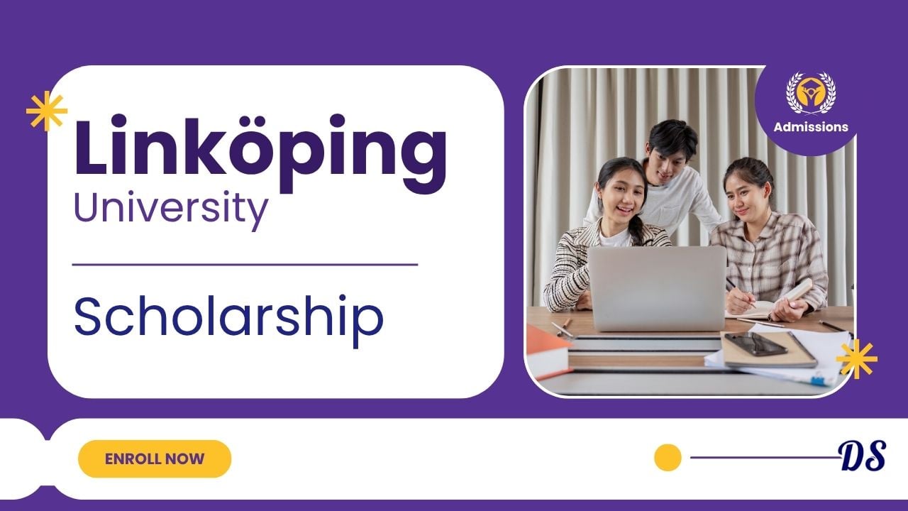 Linköping University International Scholarship 2027 Prepare Your Application Before Funding Opens
