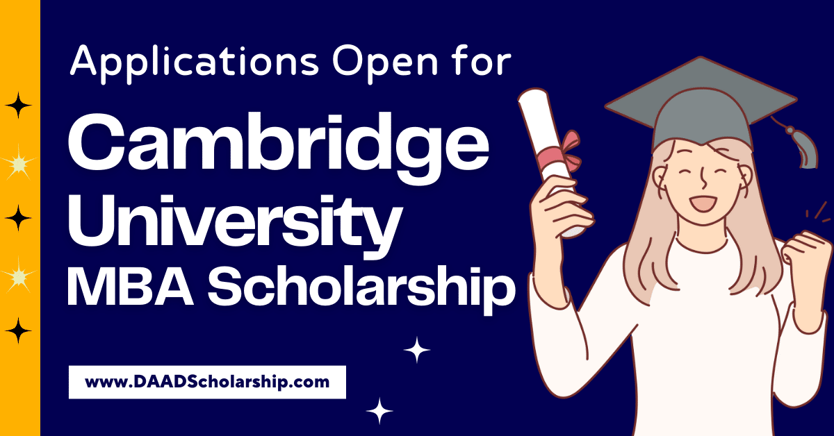 Cambridge University MBA Scholarship 2024 Application Process Explained