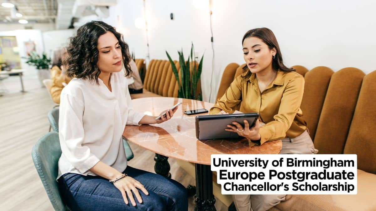 Europe Postgraduate Chancellor's Scholarship 2025 at the University of Birmingham