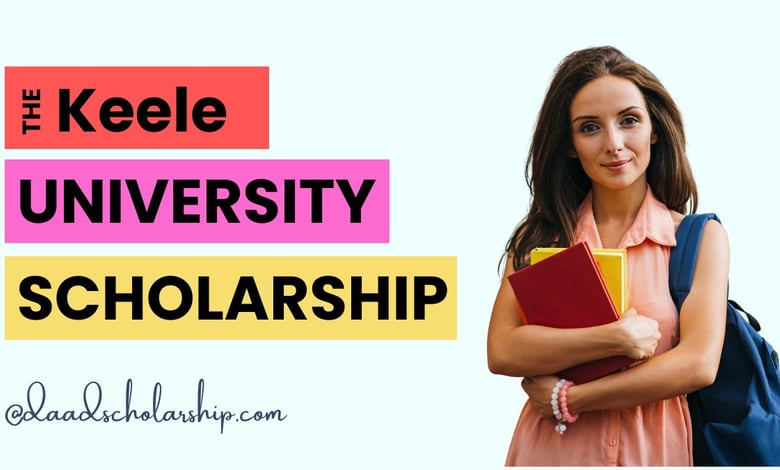 Keele University Scholarships 2025 in England