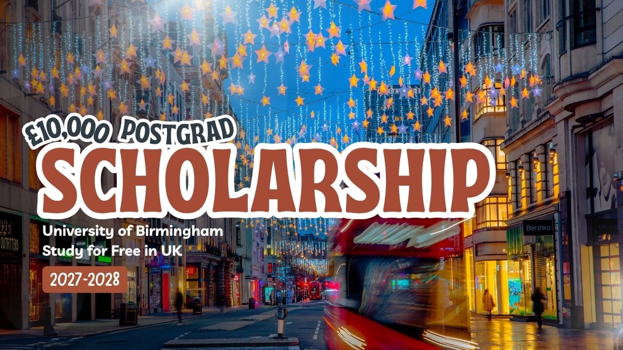 £10,000 Europe Postgrad Chancellor Scholarships 2026 Open at Birmingham University