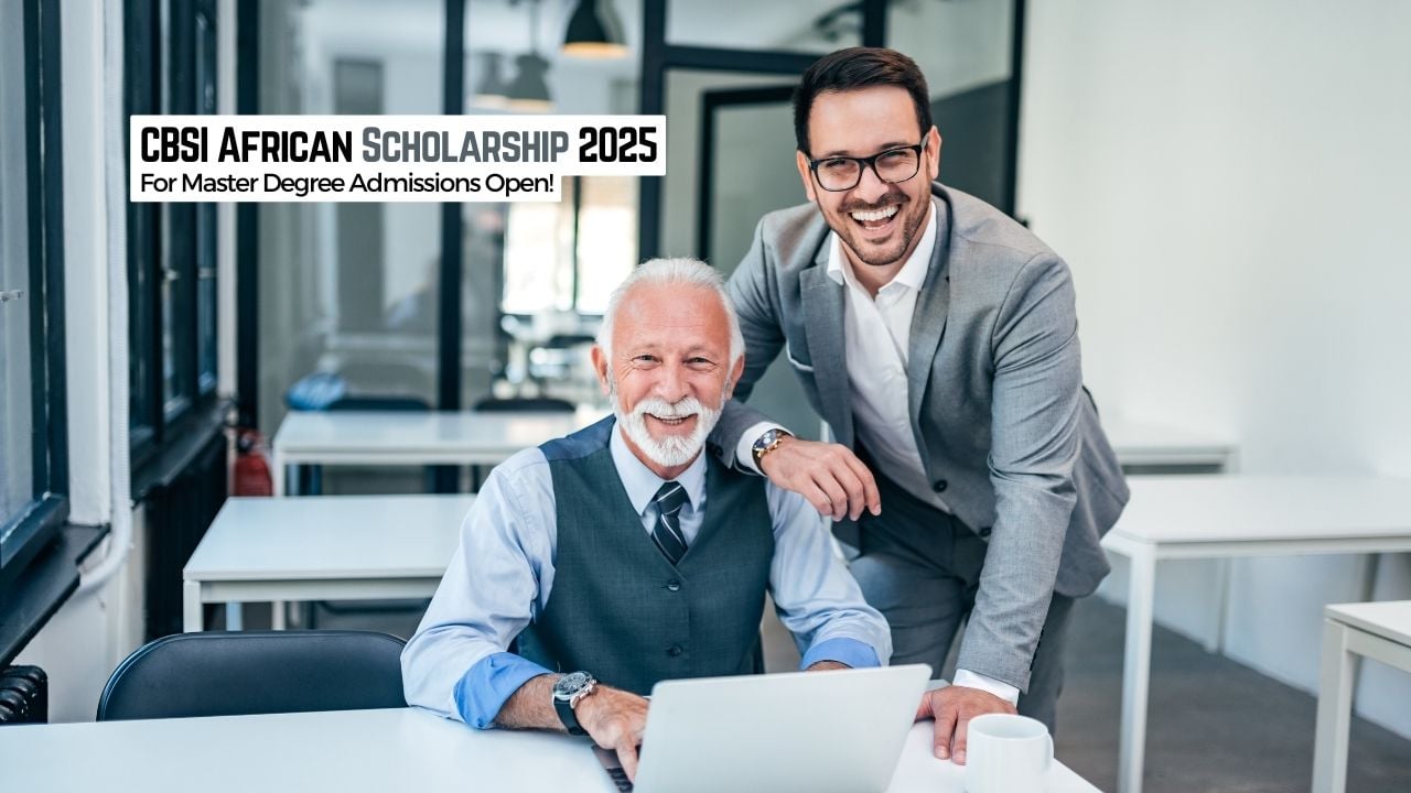CBSI Fully Funded Master’s Scholarships 2025 Open