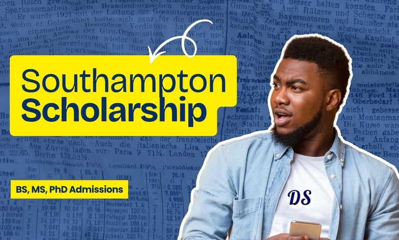 New University of Southampton Scholarships 2027 Process & Application Dates Announced