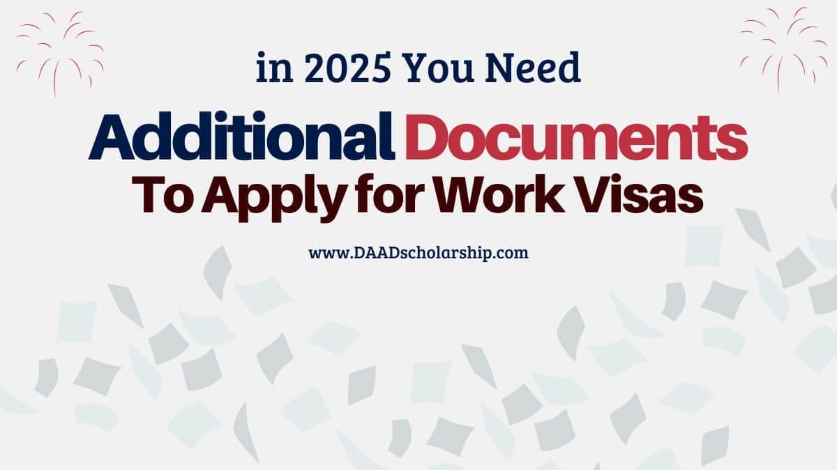 Additional Documents Required to Apply for Work Visas in 2025