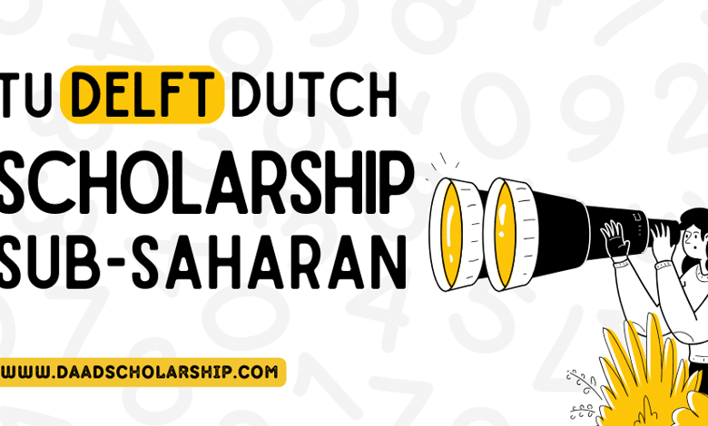 TU Delft Sub Saharan Scholarships 2024