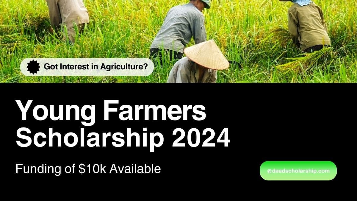 Young Farmers Scholarships 2024 Offering $10,000 Funding Sponsorship