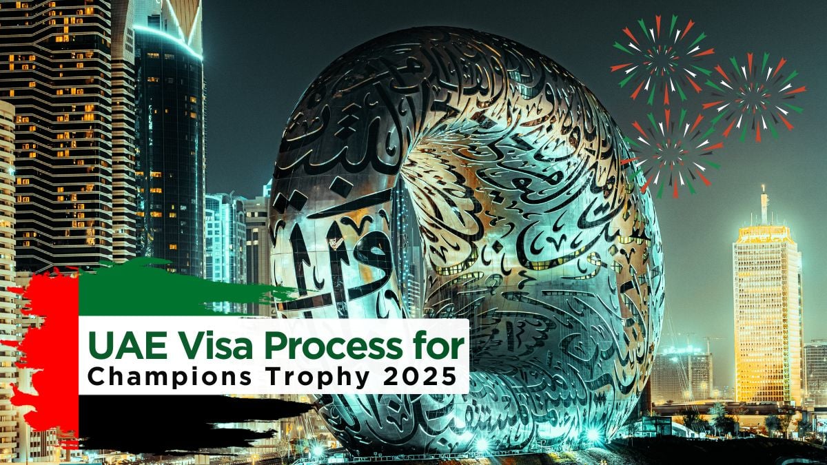 UAE Visa Process to Watch India VS Pakistan Champions Trophy 2025 Match in Dubai