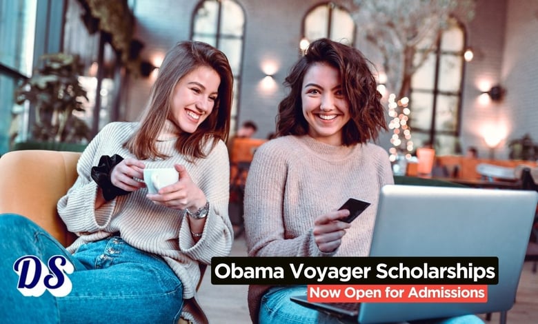 Obama-Chesky Voyager Scholarship 2026 Open for All
