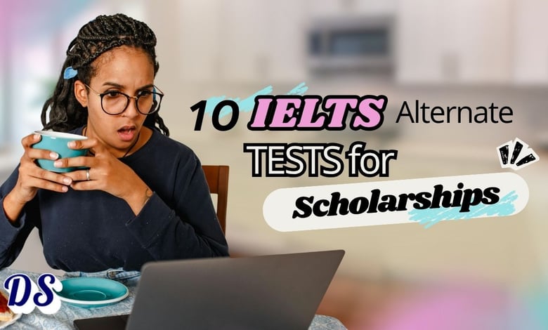 10 IELTS Alternative Tests Acceptable for International Scholarships in 2026