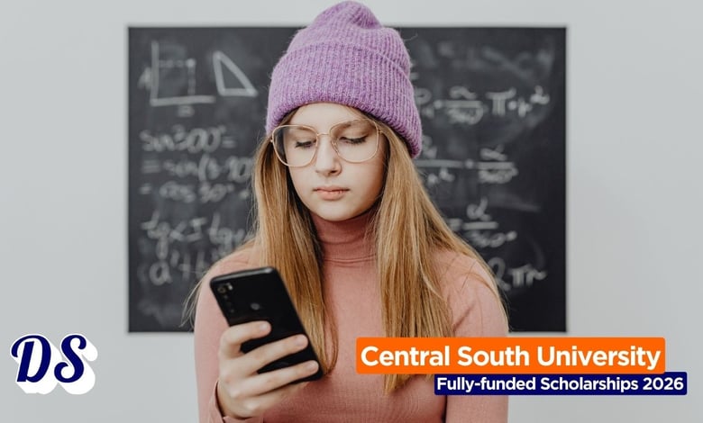 Central South University Opens 2026 CSC Scholarship High Level Graduate Student Program