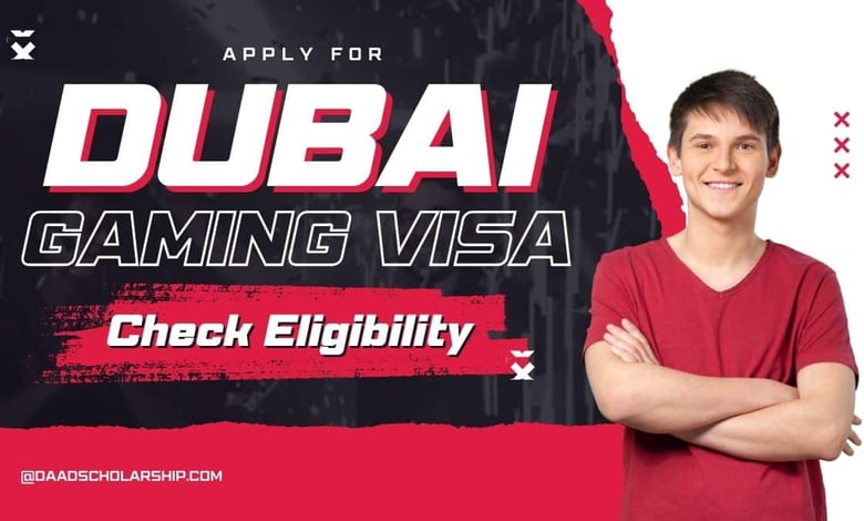 Dubai Gaming VISA 2024 by Dubai Government - Eligibility, Process, Purpose