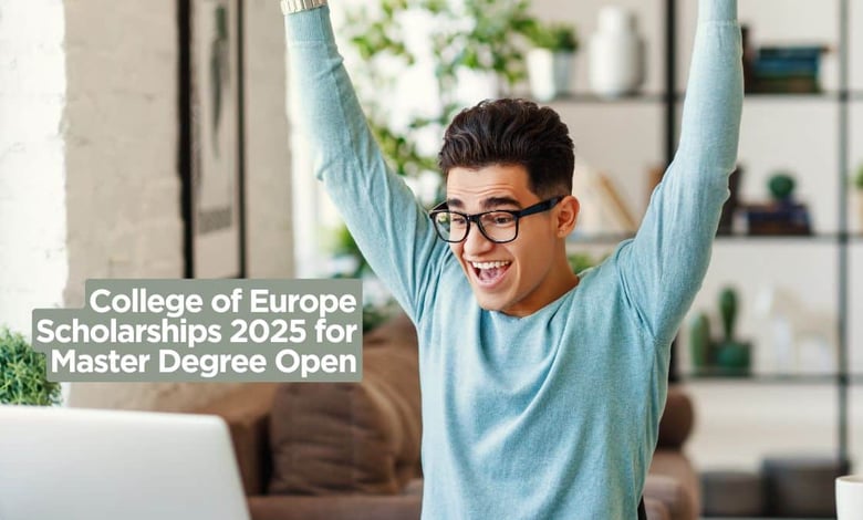 College of Europe Scholarships 2025 for Master Degree Open