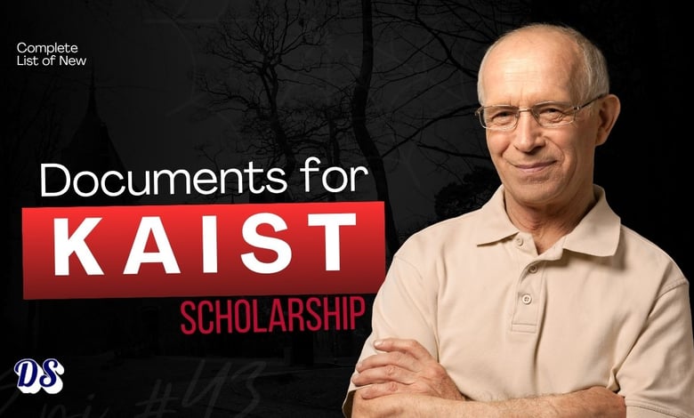 Documents Required for KAIST Bachelor, Master, MS-PhD, and PhD Scholarship Applications