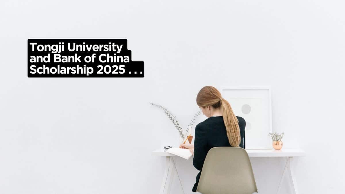 Bank of China Global Talent Scholarship 2025 at Tongji University