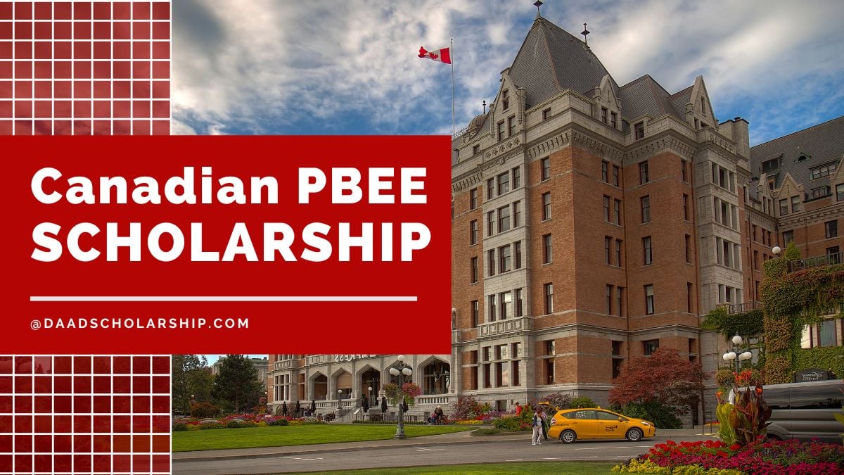 Canadian PBEEE Scholarships 2024 for MS, PhD and Postdocs