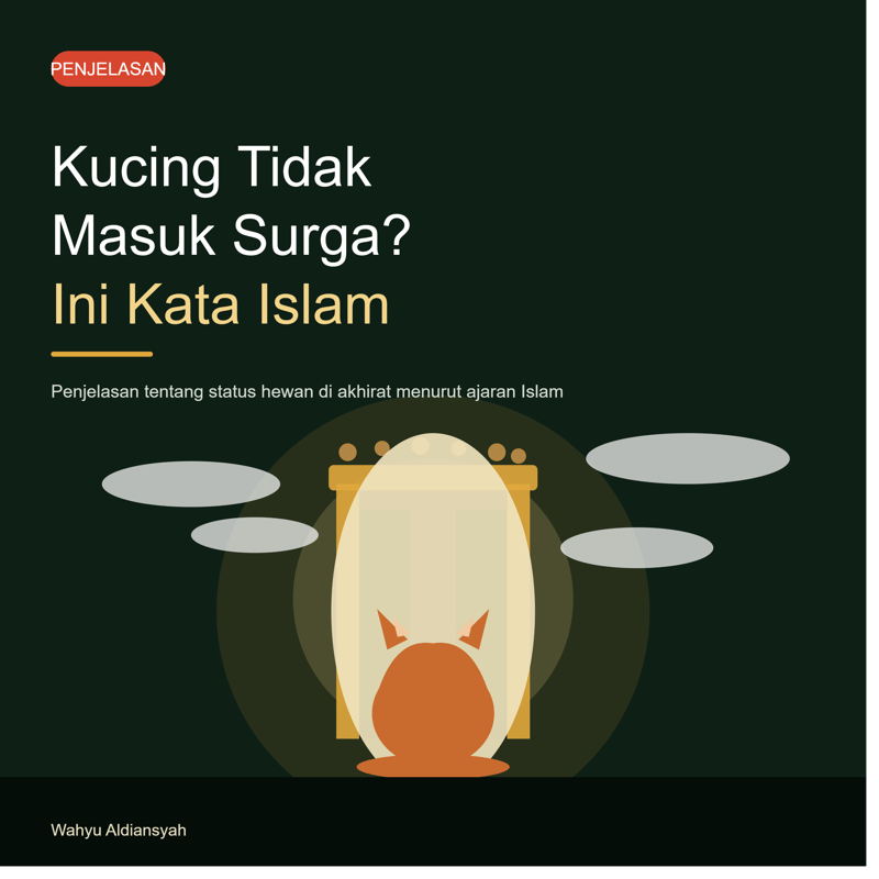 Kucing Tidak Masuk Surga? Ini Penjelasannya Menurut Islam