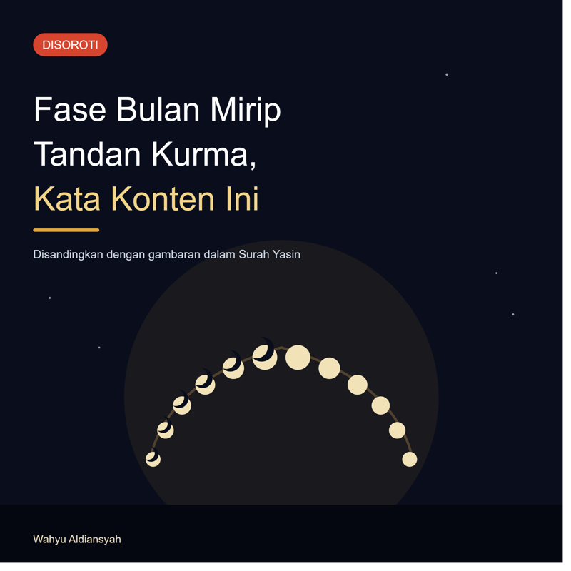 Fase Bulan Ternyata Mirip Tandan Kurma Tua, Persis seperti Gambaran Al-Quran