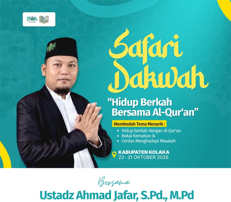 BWA menghadirkan Ustadz Ahmad Jafar dalam Safari Dakwah di Kolaka dan Sekitarnya