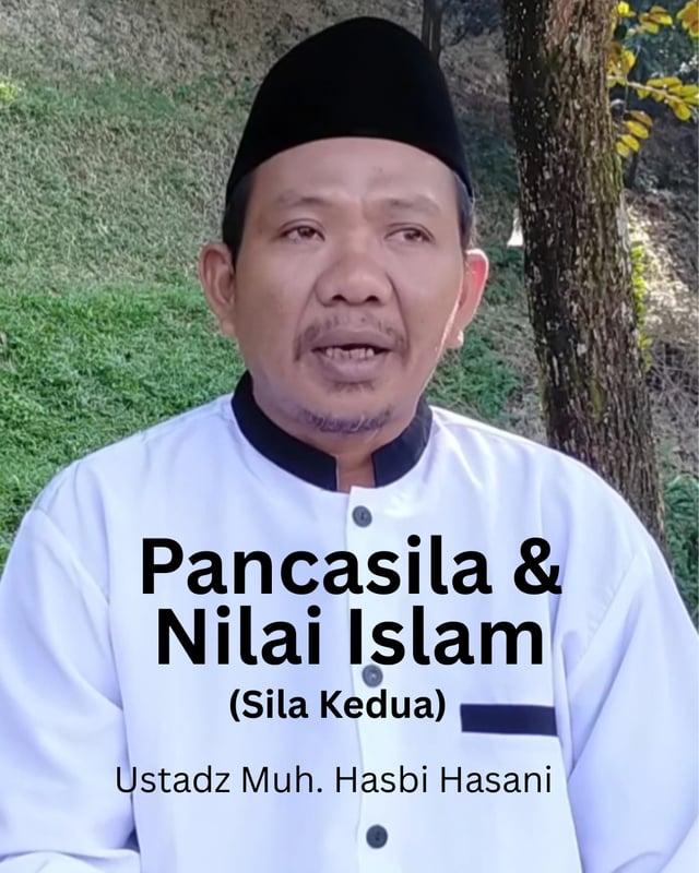 Pancasila & Nilai Islami (Sila Kedua)