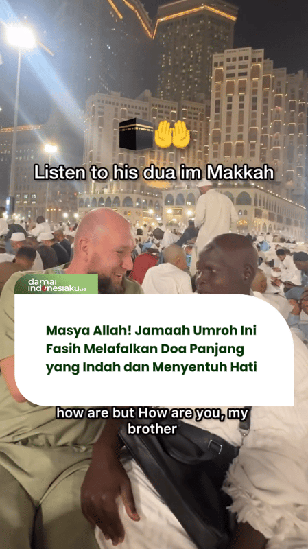 Masya Allah! Jamaah Umroh Ini Fasih Melafalkan Doa Panjang yang Indah dan Menyentuh Hati