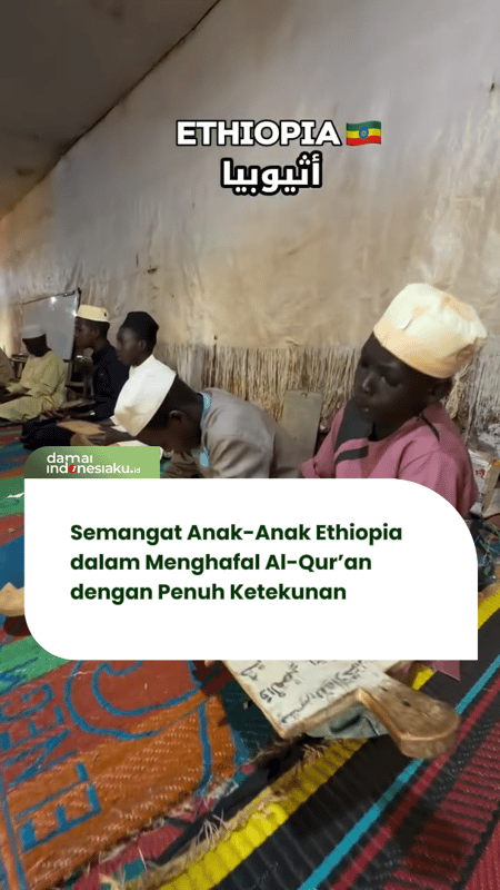 Semangat Anak-Anak Ethiopia dalam Menghafal Al-Qur’an dengan Penuh Ketekunan