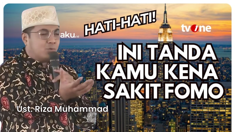 Rela Ngutang Demi Barang Viral? Awas Kamu Kena Bahaya FOMO!! | Ust Riza Muhammad | Damai Indonesiaku