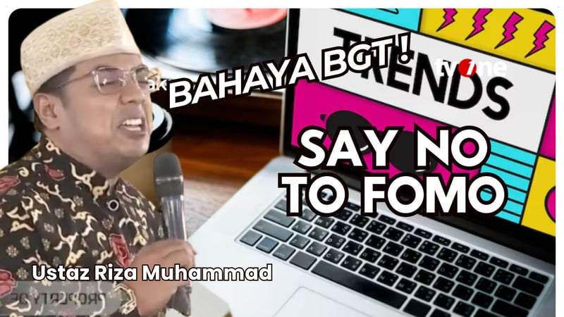 Buat Kamu yang Bergaya Hidup FOMO, Dengerin Nih Bahayanya... | Ust Riza Muhammad | Damai Indonesiaku