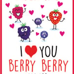 Valentine's Day Card Humour - Berry Berry from Harrisons Direct