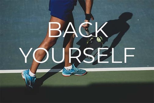 Mentally Tough Tennis Silhouette of a tennis player on a hardcourt with 'Back Yourself' text, wearing blue trainers and holding a racket.