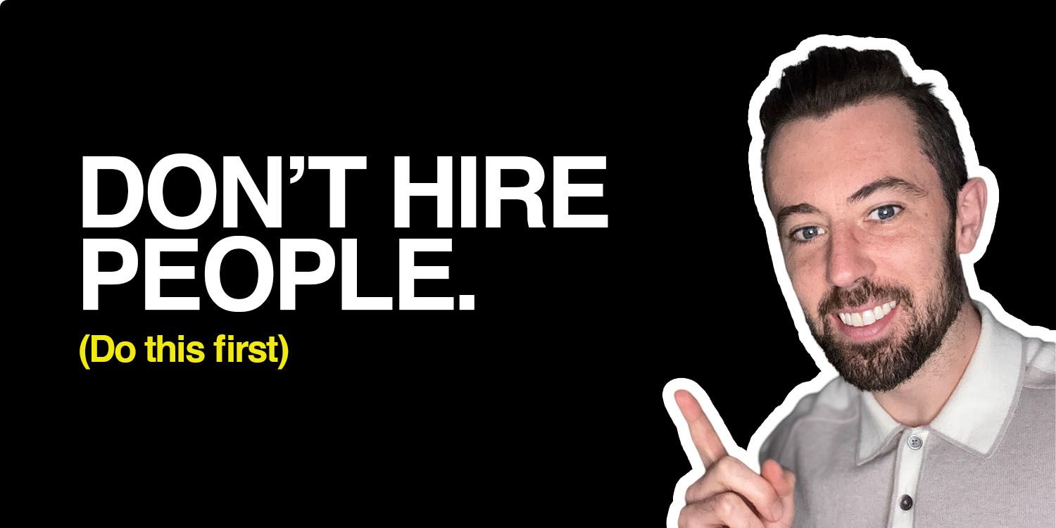 Joshua Thompson beside the message “Don’t hire people. Do this first”