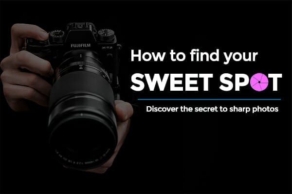 How to Find Your Lenses Sweet Spot for Sharper Photos by iPhotography.com