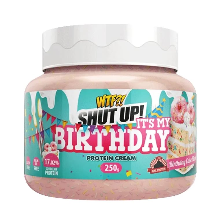 Wtf Shut Up! It´S My Birthday Protein Cream