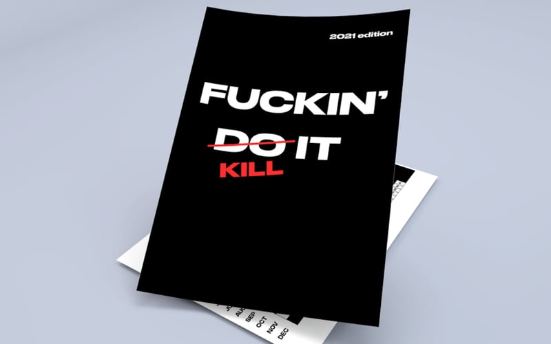 Fuckin' Kill It Calendar 2021 edition screenshot 1