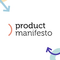 Product Manifesto