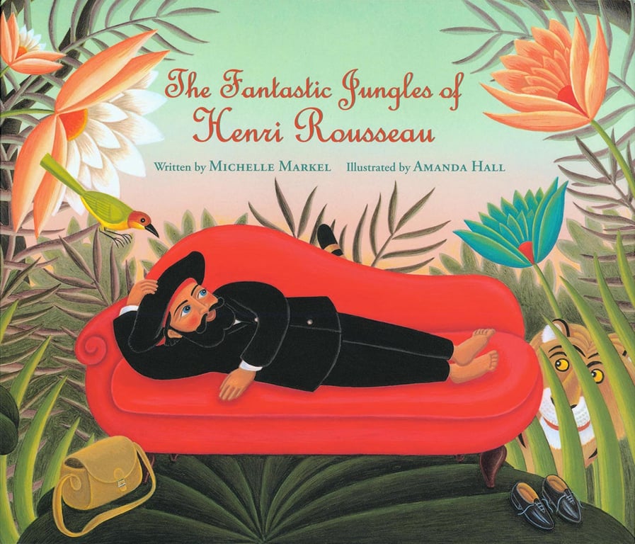 Amanda Hall THE FANTASTIC JUNGLES OF HENRI ROUSSEAU COVER