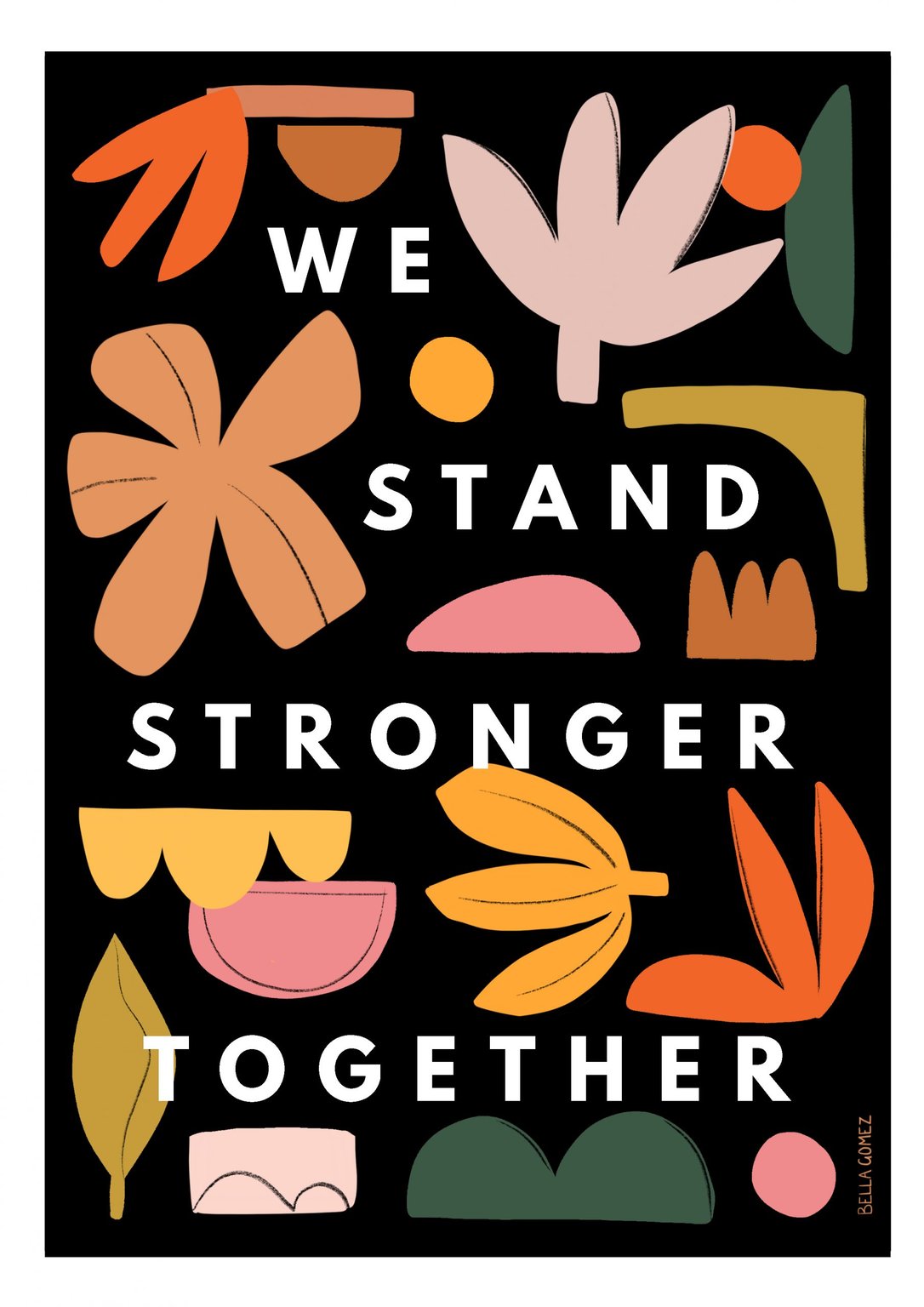 Bella Gomez We Stand Stronger Together Poster
