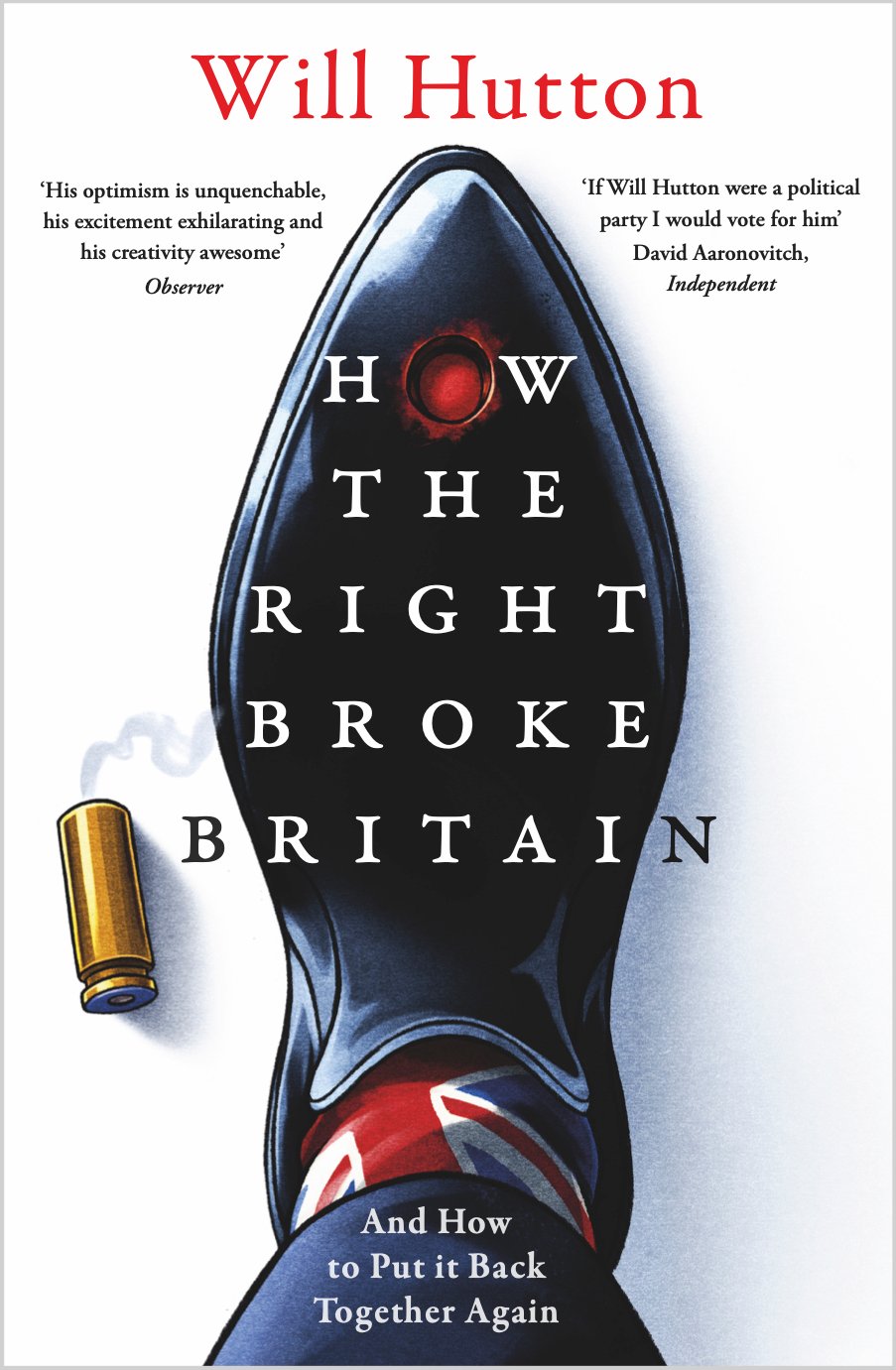 Ben Jennings How The Right Broke Britain / Head of Zeus