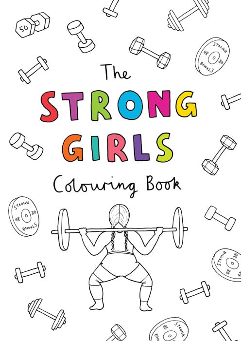 Josephine Dellow The Strong Girls Colouring Book