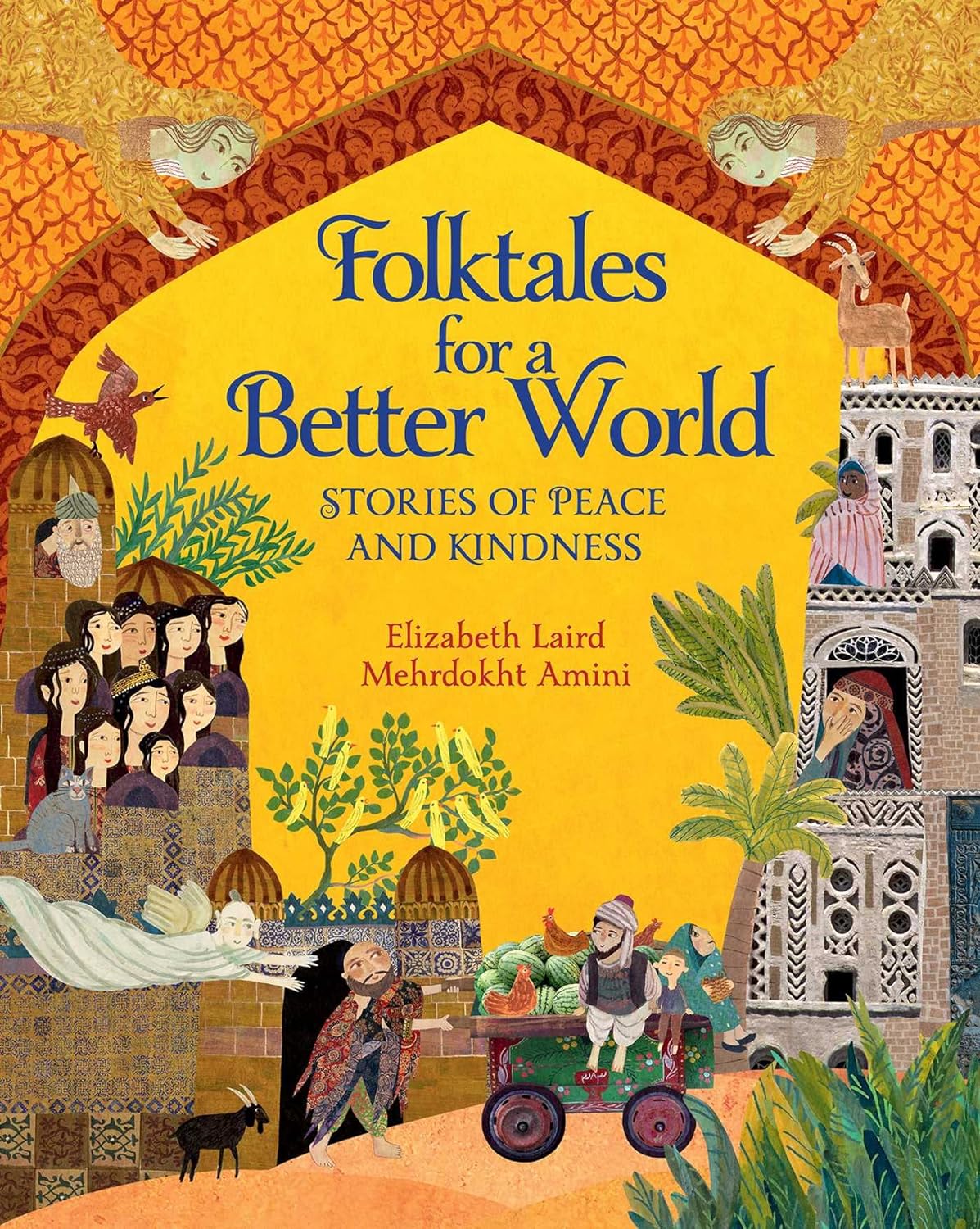 Mehrdokht Amini Folktales for a Better World: Stories of Peace and Kindness