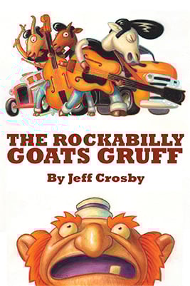 Jeff Crosby The Rockabilly Goats Gruff