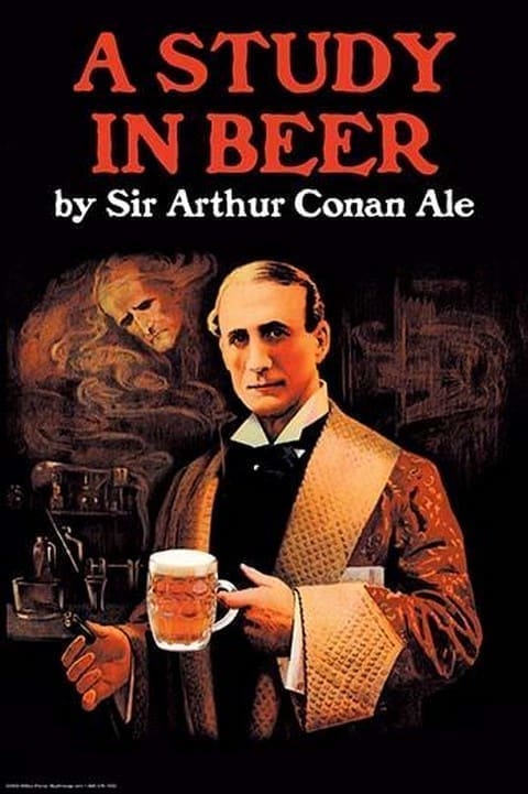 A Study in Beer - Sir Arthur Conan Doyle by Wilbur Pierce - Art Print