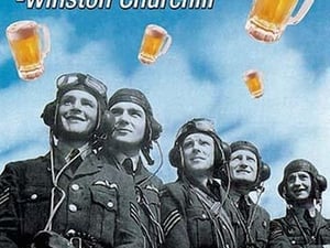 Never Was So Much Beer Drunk by So Few For So Many - Winston Churchill by Wilbur Pierce - Art Print