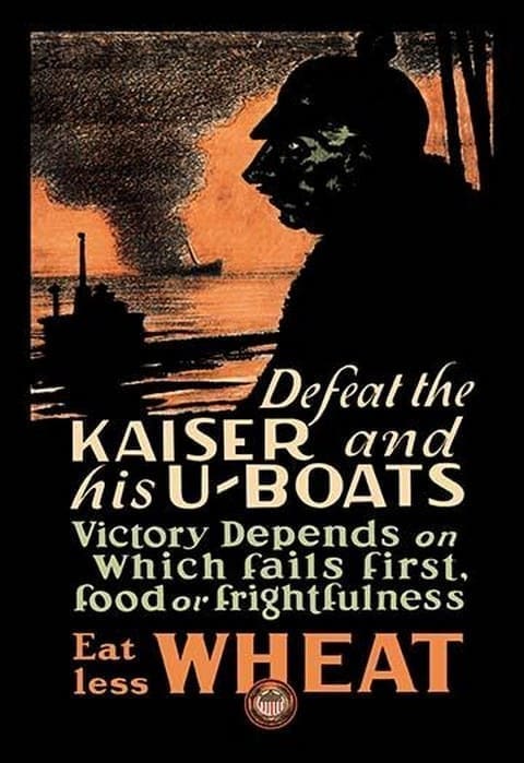 Defeat the Kaiser and His U-Boats - Eat Less Wheat - Art Print
